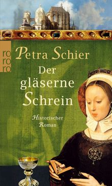 Petra Schier: Der gläserne Schrein, Buch