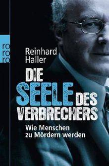 Reinhard Haller: Die Seele des Verbrechers, Buch