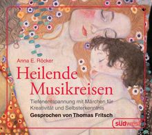 Anna E. Röcker: Heilende Musikreisen - CD, CD