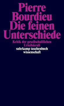 Pierre Bourdieu: Die feinen Unterschiede, Buch