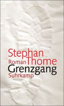 Stephan Thome: Grenzgang, Buch