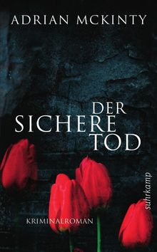 Adrian McKinty: Der sichere Tod, Buch