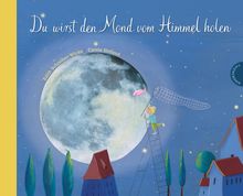 Edith Schreiber-Wicke: Du wirst den Mond vom Himmel holen, Buch
