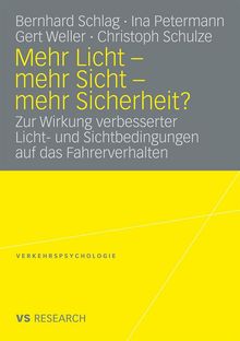 Mehr Licht - mehr Sicht - mehr Sicherheit?, Buch