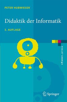 Peter Hubwieser: Didaktik der Informatik, Buch