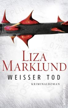 Liza Marklund: Weißer Tod, Buch