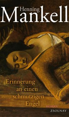 Henning Mankell: Erinnerung an einen schmutzigen Engel, Buch