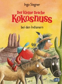 Ingo Siegner: Der kleine Drache Kokosnuss bei den Indianern, Buch