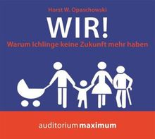 Horst W. Opaschowski: Wir!, 2 CDs