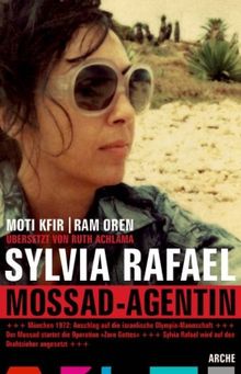 Moti Kfir: Sylvia Rafael. Mossad Agentin, Buch
