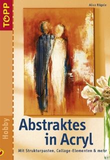 Alice Rögele: Abstraktes in Acryl, Buch