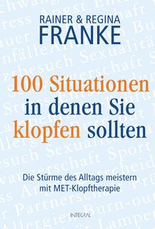Rainer Franke: 100 Situationen, in denen Sie klopfen sollten, Buch