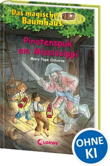Mary Pope Osborne: Das magische Baumhaus 40. Piratenspuk am Mississippi, Buch