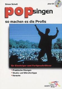Simon Schott: POP singen: So machen es die Profis (mit CD), Buch