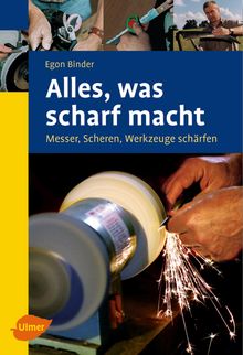 Egon M. Binder: Alles was scharf macht, Buch