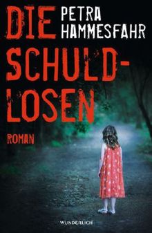Petra Hammesfahr: Die Schuldlosen, Buch