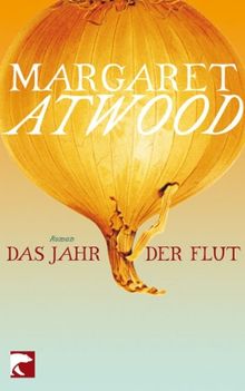Margaret Atwood: Das Jahr der Flut, Buch