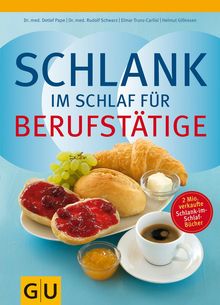Helmut Gillessen: Schlank im Schlaf für Berufstätige, Buch