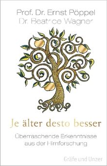 Ernst Pöppel: Je älter desto besser, Buch