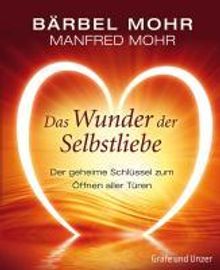 Bärbel Mohr: Das Wunder der Selbstliebe, Buch