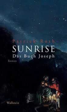 Patrick Roth: Sunrise, Buch