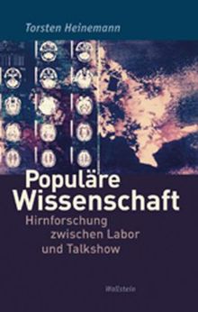 Torsten Heinemann: Populäre Wissenschaft, Buch