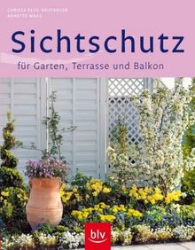 Christa Klus-Neufanger: Sichtschutz für Garten, Terrasse und Balkon, Buch