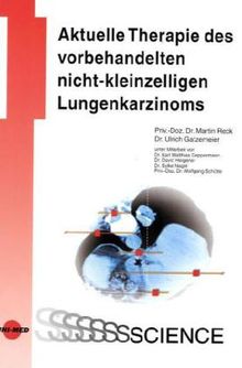 Martin Reck: Aktuelle Therapie des vorbehandelten nicht-kleinzelligen Lungenkarzinoms, Buch