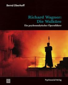 Bernd Oberhoff: Richard Wagner: Die Walküre, Buch
