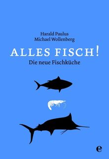 Michael Wollenberg: Alles Fisch!, Buch
