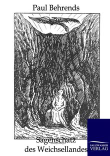 Paul Behrends: Sagenschatz des Weichsellandes, Buch