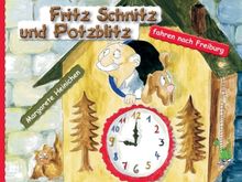 Margarete Heinichen: Fritz Schnitz und Potzblitz, Buch