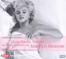 Anna Maria Gadebusch: Gute Nacht, Doktor! Die letzten Tonbänder der Marilyn Monroe, CD