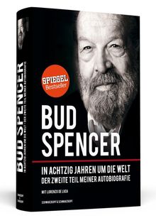 Bud Spencer: Bud Spencer - In achtzig Jahren um die Welt, Buch