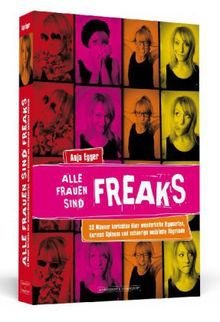 Anja Egger: Alle Frauen sind Freaks, Buch