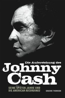 Graeme Thomson: Die Auferstehung des Johnny Cash - Seine späten Jahre und die American Recordings, Noten