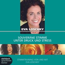 Eva Loschky: Souveräne Stimme unter Druck und Stress, CD