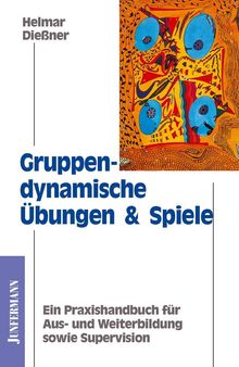 Helmar Dießner: Gruppendynamische Übungen und Spiele, Buch