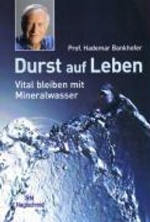 Hademar Bankhofer: Durst auf Leben, Buch