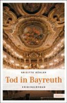 Brigitte Bühler: Tod in Bayreuth, Buch