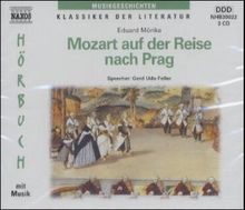 Eduard Mörike: Mozart auf der Reise nach Prag, 3 Audio-CDs, 3 CDs