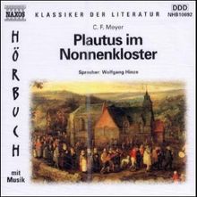C.F.Meyer:Plautus im Nonnenkloster, CD