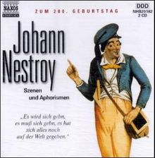 Nestroy,Johann:Szenen und Aphorismen, 2 CDs