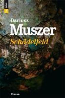 Dariusz Muszer: Schädelfeld, Buch