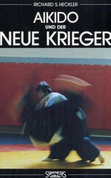 Aikido und der neue Krieger, Buch