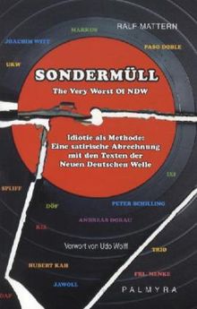 Ralf Mattern: Sondermüll: The Very Worst Of NDW, Buch
