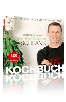 Patric Heizmann: Ich bin dann mal schlank - Das Koch- und Rezeptbuch, Buch