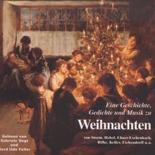 Gedichte Weihnachten on Eine Geschichte Gedichte Musik Zu Weihnachten Cd Jpc