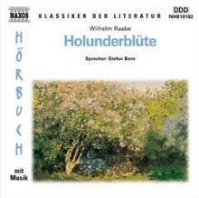 Raabe,Wilhelm:Holunderblüte, CD
