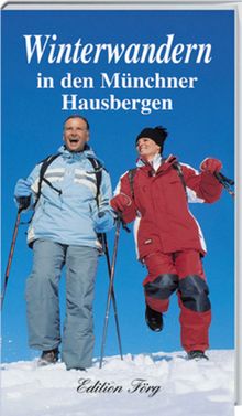 Martina Gorgas: Winterwandern in den Münchner Hausbergen, Buch
